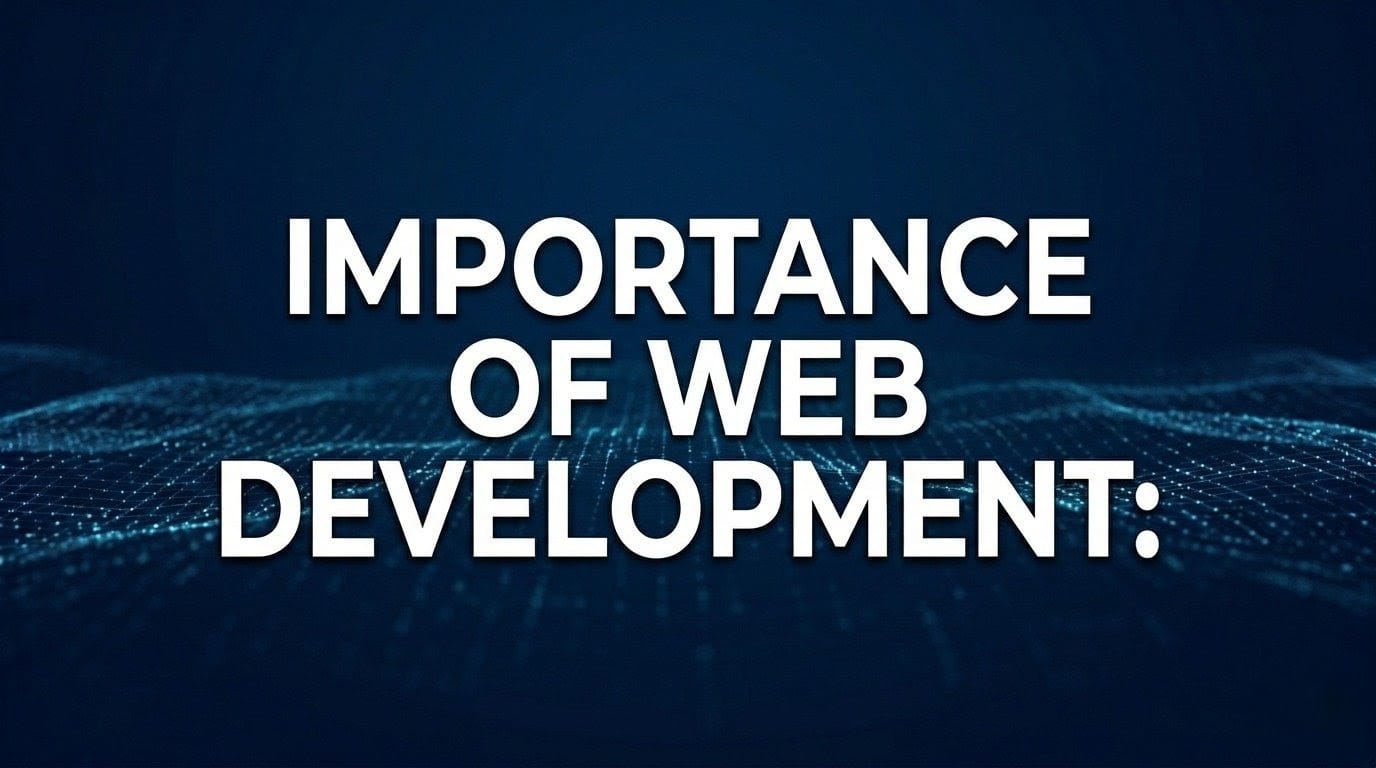 The Role of Web Development in Scaling Your Business Online