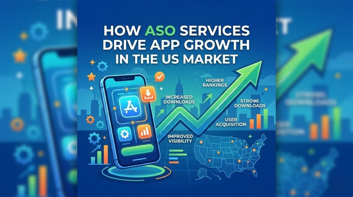 How ASO Services Drive App Growth in the US Market