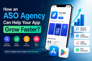 How an ASO Agency Can Help Your App Grow Faster